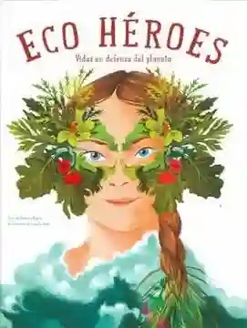 Ecoheroes