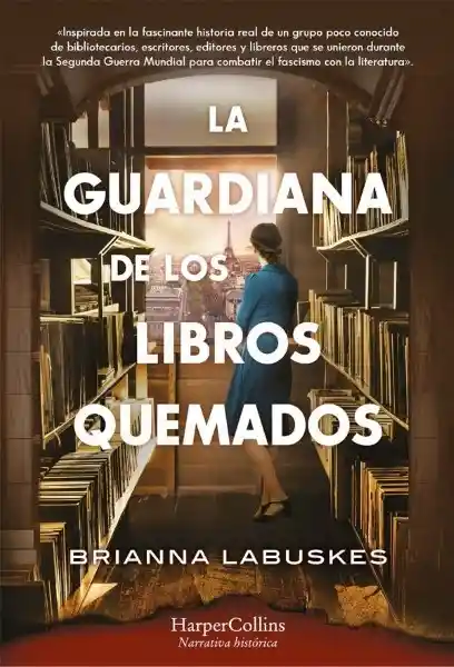 La Guardiana de Los Libros Quemados - La Buskes Brianna