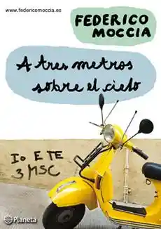 A Tres Metros Sobre el Cielo