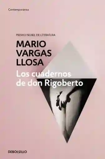 Los Cuadernos de Don Rigoberto - Vargas Llosa Mario