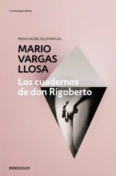 Los Cuadernos de Don Rigoberto - Vargas Llosa Mario