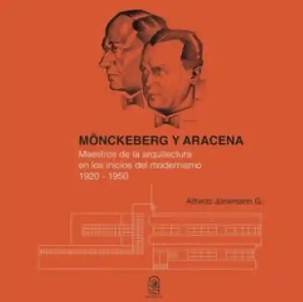 Monckeberg y Aracena 1920 - 1950 - Junemann Alfredo