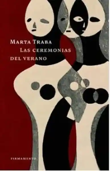 Las Ceremonias Del Verano - Traba Marta