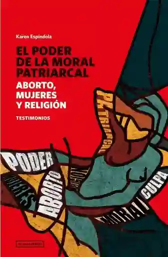 El Poder de la Moral Patriarcal - Espindola Karen