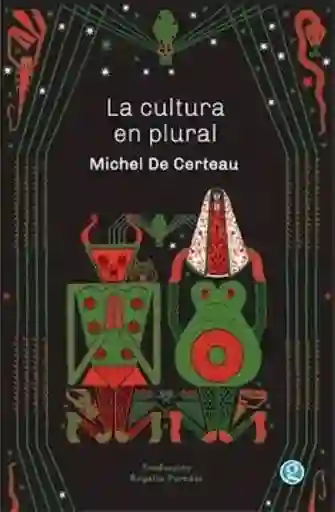 La Cultura en Plural - De Certeau Michel