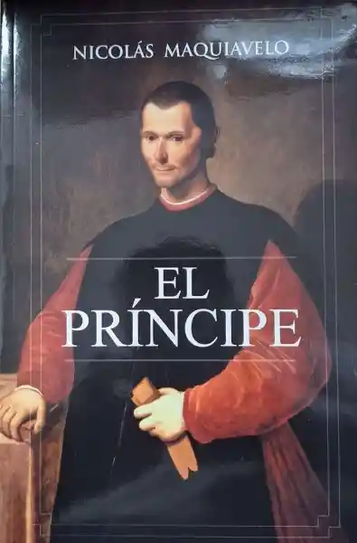 El Príncipe - Maquiavelo Nicolas