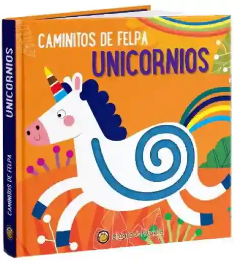 Unicornios. Caminitos de Felpa - El Gato de Hojalata