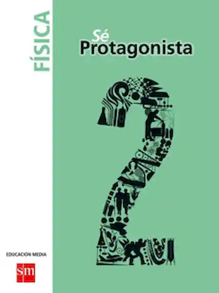 Física 2 sé Protagonista Medio - Sm