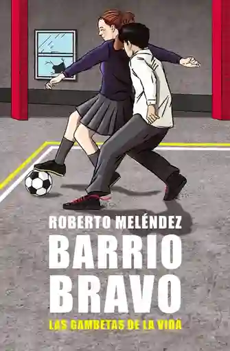 Roberto Meléndez - Barrio Bravo Las Gambetas de La Vida