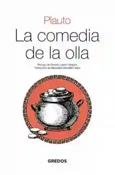 La Comedia de la Olla - Plauto