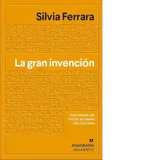 La Gran Invención - Ferrara Silvia