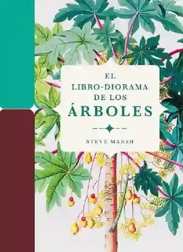 El Libro-Diorama de Los Árboles - VV. AA