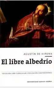 El Libre Albedrio. Libros I y II (Seleccion Core-Uai)