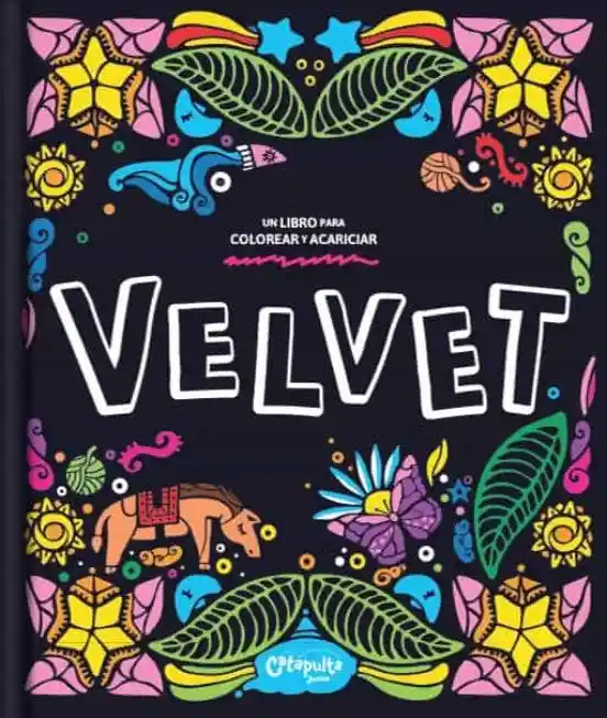 Velvet. Un Libro Para Colorear y Acariciar