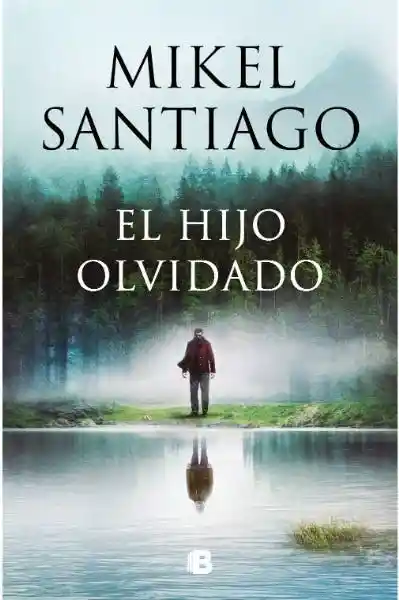 El Hijo Olvidado - Santiago Mikel