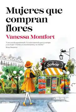 Libro Mujeres Que Compran Flores De Vanessa Montfort