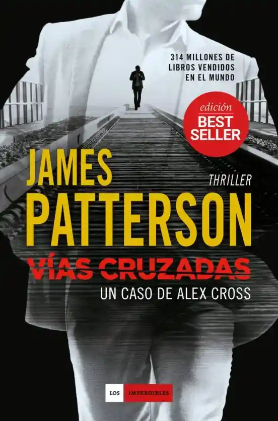 Vias Cruzadas. Un Caso de Alex Cross