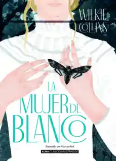 La Mujer de Blanco (Clasicos Alma)