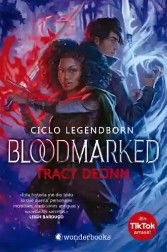 Bloodmarked. Ciclo Legend Born - Deonn Walker Tracy