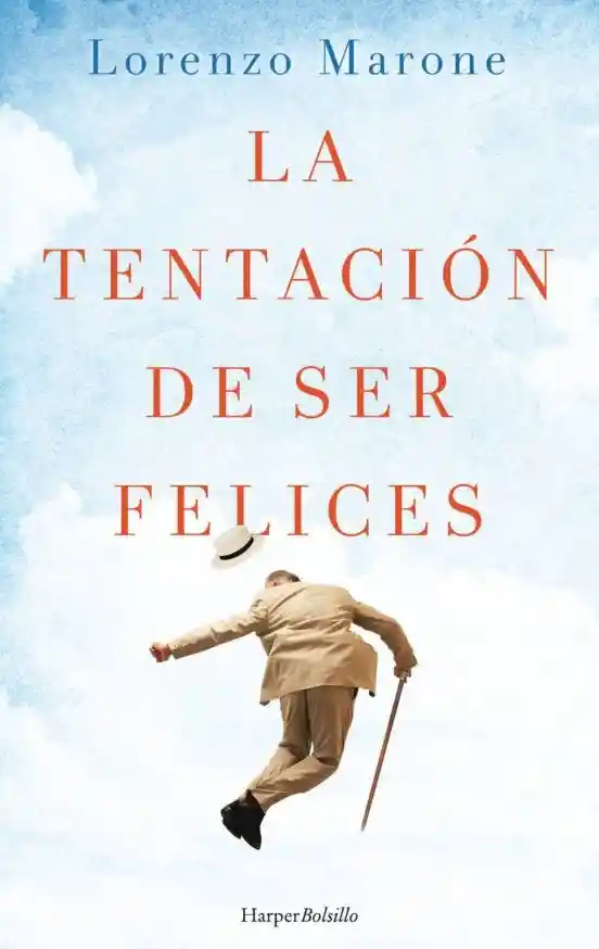 La Tentacion de Ser Felices