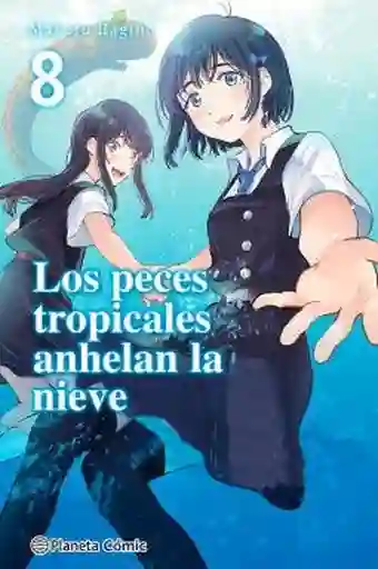 Los Peces Tropicales Anhelan la Nieve N 08/09 - Hagino Makoto