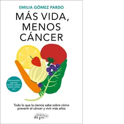 Mas Vida Menos Cáncer - Gomez Pardo Emilia