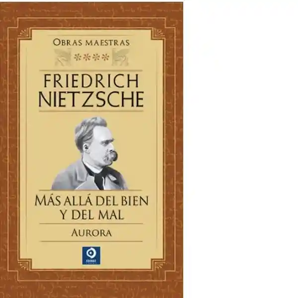 Friedrich Nietzsche Obras Maestras IV - Nietzsche Friedrich