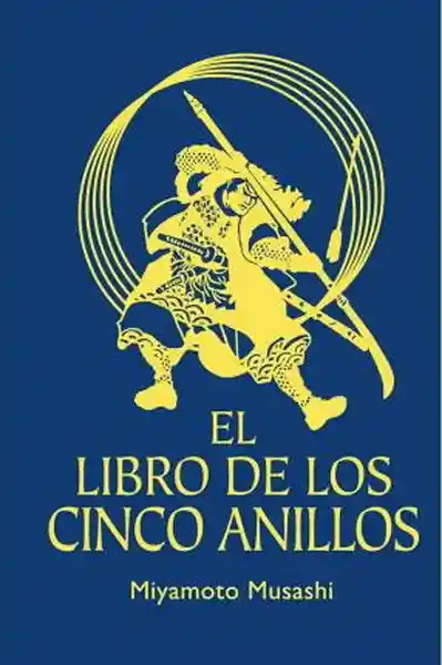 El Libro de Los Cinco Anillos - Musashi Miyamoto