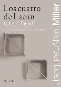 Los Cuatro de Lacan - Miller Jacques-Alain