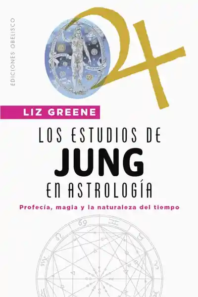 Los Estudios de Jung en Astrología - Greene Liz