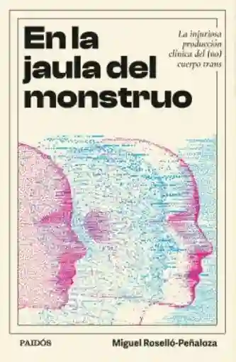 En la Jaula Del Monstruo - Rosello Miguel