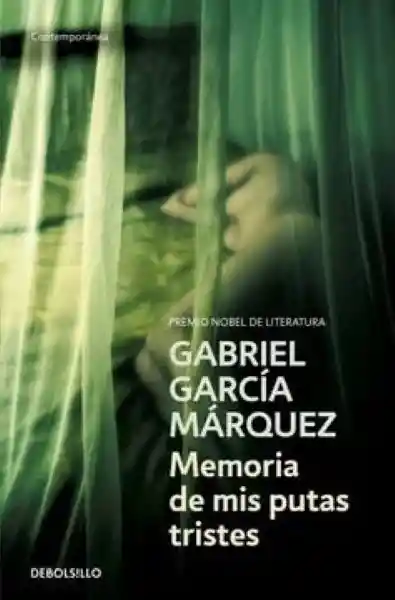 Memorias de Mis Putas Tristes - García Márquez Gabriel