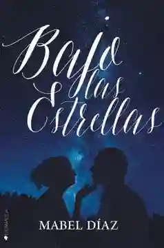 Bajo Las Estrellas