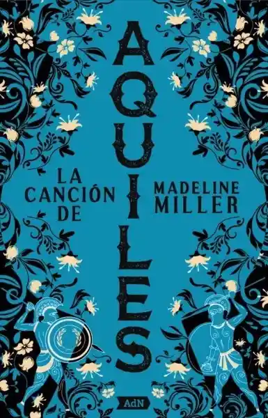 La Canción de Aquiles B - Miller Madeline