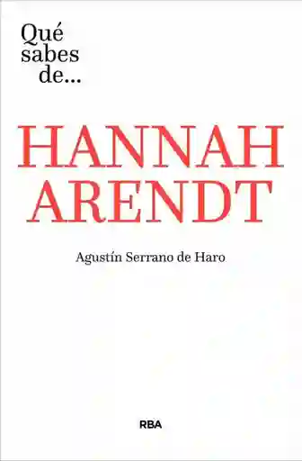 Que Sabes de Hannah Arendt