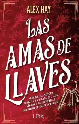 Las Amas de Llaves - Hay Alex