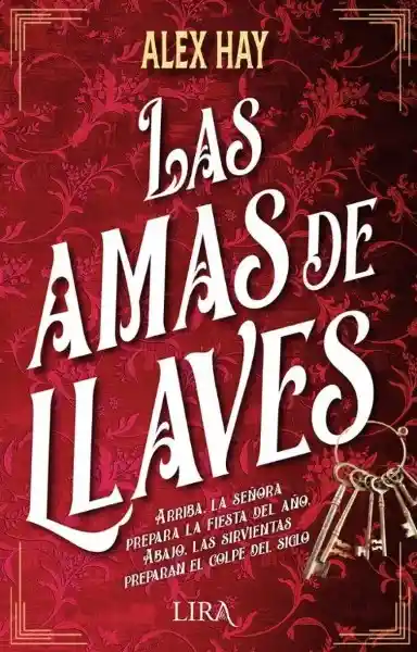 Las Amas de Llaves - Hay Alex