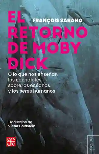 El Retorno de Moby Dick - Sarrano Francois