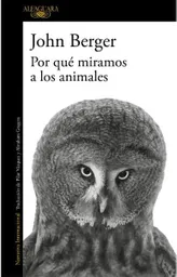 Por Que Miramos a Los Animales - Berger John