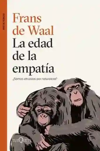 La Edad de la Empatía - De Waal Frans
