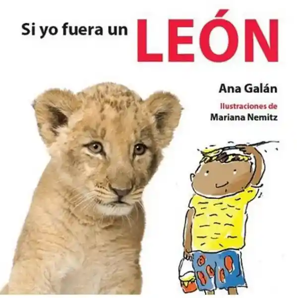 Si yo Fuera un León - Galan Ana