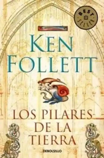 Los Pilares de la Tierra - Follett Ken