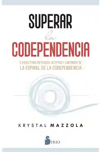 Superar la Codependencia - Mazzola Krystal