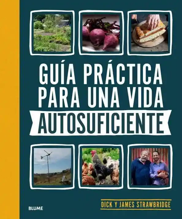 Guía Práctica Para Una Vida Autosuficiente
