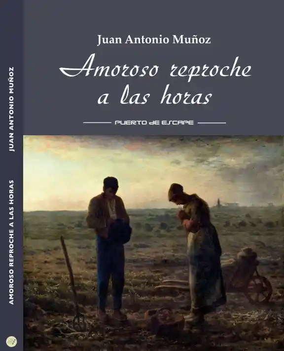 Amoroso Reproche de Las Horas - Muñoz Juan Antonio