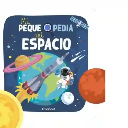 Mi Pequepedia Del Espacio - VV.AA