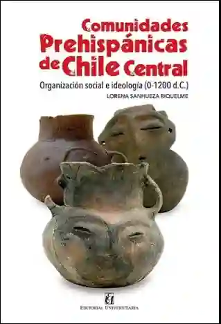 Comunidades Prehispanicas de Chile Central
