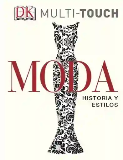 Moda. Historia y Estilos - VV.AA