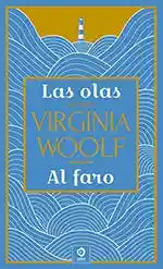 Las Olas. Al Faro - Woolf Virginia