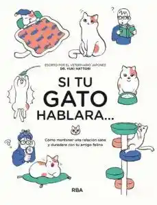 Si tu Gato Hablara